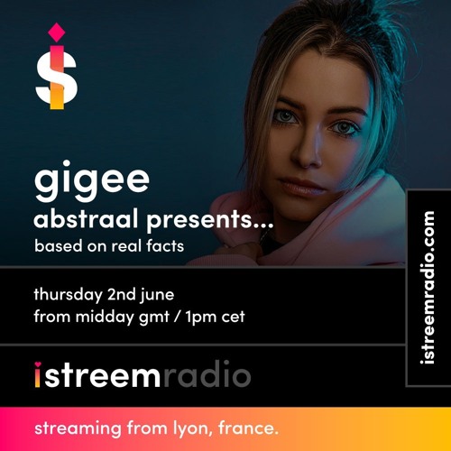 Abstraal Pres. Based On Real Facts EP 41 With Gigee