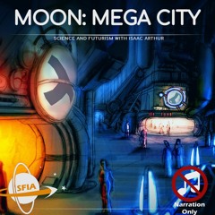 Moon: Mega City (Narration Only)