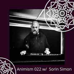 Animism 022 w / Sorin Simon