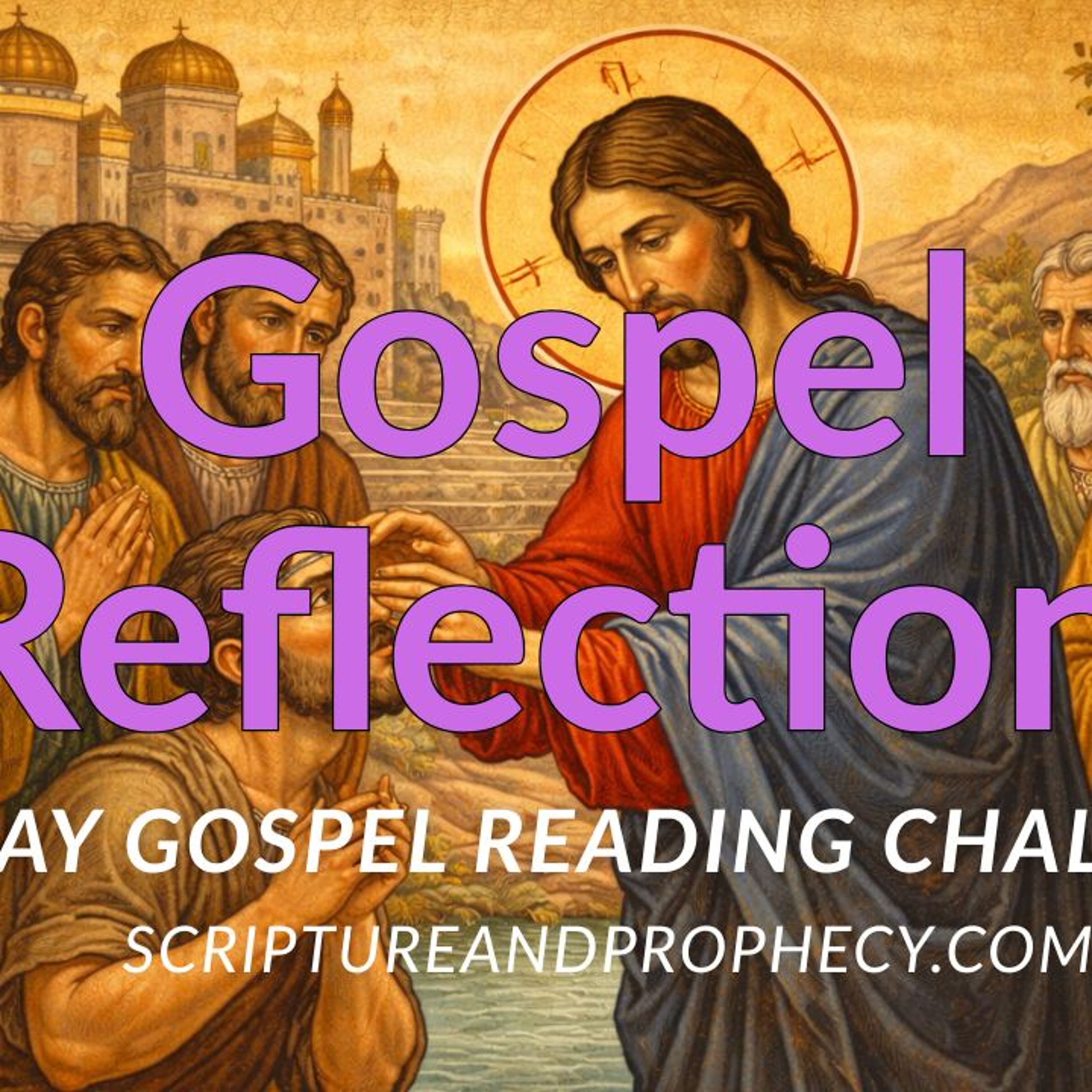 I Was Blind, Now I See- Gospel Reflection - 4th Sunday of Lent - (John 9)