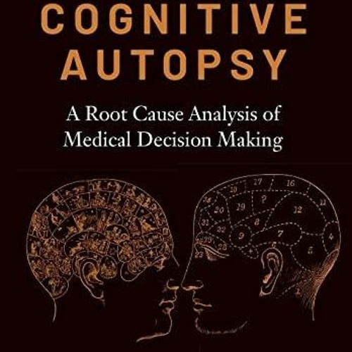Memory Analysis Using Autopsy Stream Ebook The Cognitive Autopsy A Root Cause Analysis of Medical ...