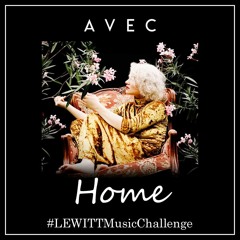 AVEC - Home #LEWITTMusicChallenge
