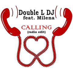Double L DJ Feat. Milena - Calling