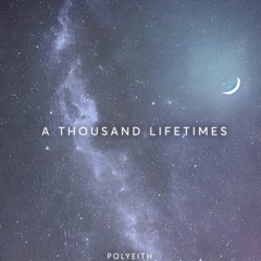 [Future Bounce] Polyeith - A Thousand Lifetimes (Radio Edit)