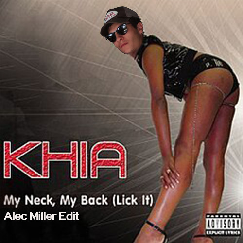 My Neck, My Back - Alec Miller Edit (FREE DL)