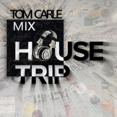 HOUSE TRIP - MIX