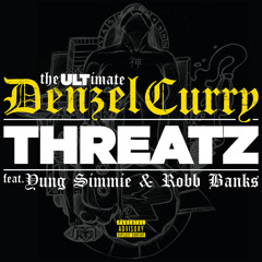 Threatz (feat. Yung Simmie & Robb Bank$)