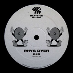 Rhys Dyer - B2R (Free Download)