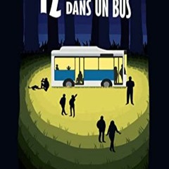 Lire 12 personnes dans un bus (Trilogie 12 personnes t. 1) (French Edition) en format epub Y12R8