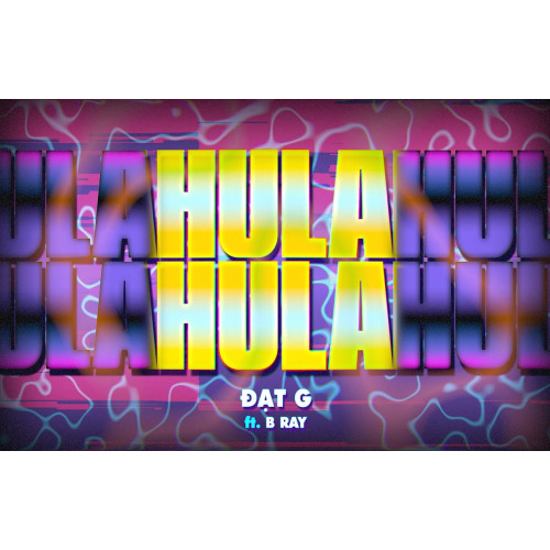 Đạt G - Hula Hula ft. B Ray (Visualizer)