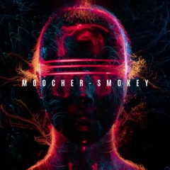 Moocher - Smokey [FREE DOWNLOAD CLICK BUY]