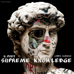Supreme Knowledge - Feat. Codex Scrolls (Prod By Danke Noetic)