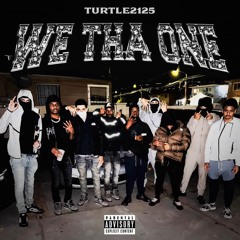 Turtle2125 - We Tha Ones