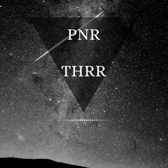 PNR - THRR ( ORIGINAL MIX )