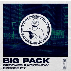 Big Pack presents Grooves Radioshow 217