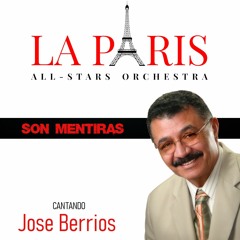 " Son Mentiras " La Paris All-Stars Orchestra Feat. Jose Berrios