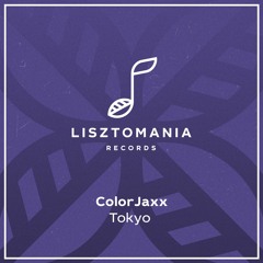 PREMIERE: ColorJaxx - Tokyo [Lisztomania Records]