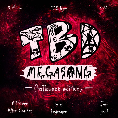 The TBD Megasong; Halloween Edition