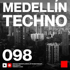 MTP 098 - Medellin Techno Podcast Episodio 098 - Gioh Cecato