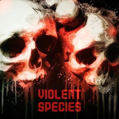 Violent Species (feat. Mutti Lena & Larcita)