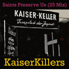 Saints Preserve Us (25 Mix)