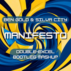 Manifesto (Double-Excel Bootleg Mashup) Remix