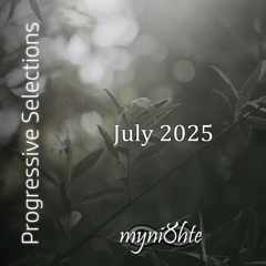 Progressive Selections | July 2025