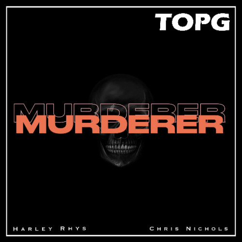 Harley Rhys - Murderer (Feat Chris Nichols)