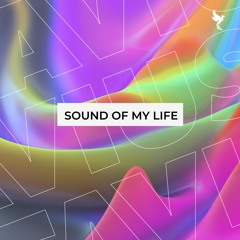 Sound Of My Life - Melodic Techno