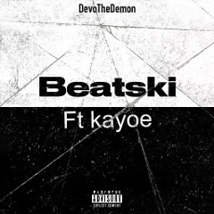 Beatski-DevoTheDemon ft Kayoe