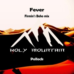 Pollock-Fever ( Firmin's Boho Mix )
