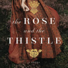 ACCESS EBOOK 🖌️ Rose and the Thistle by  Frantz [KINDLE PDF EBOOK EPUB]