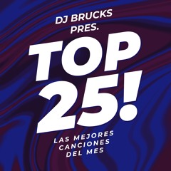 DJ BRUCKS & DJ JUANMA - Top25! #6