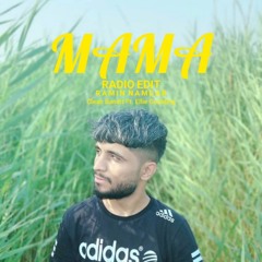 Clean Bandit - Mama (Radio Edit) (Ft.  Ramin Namdar Ft Ellie Goulding)