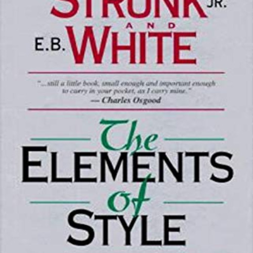 [Access] EBOOK 🖋️ The Elements of Style, Fourth Edition by  Jr. Strunk &  E.B. White