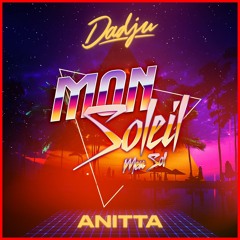 NRJ DADJU & ANITTA - MON SOLEIL (PN)