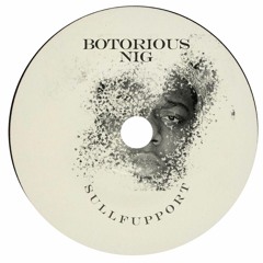 B1 - Botorious Nig (FREE DL)