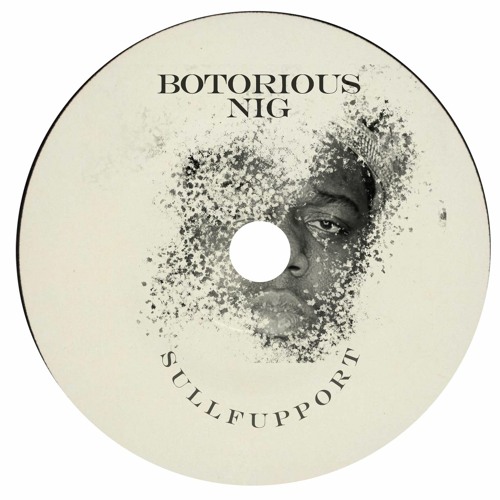 B1 - Botorious Nig (FREE DL)