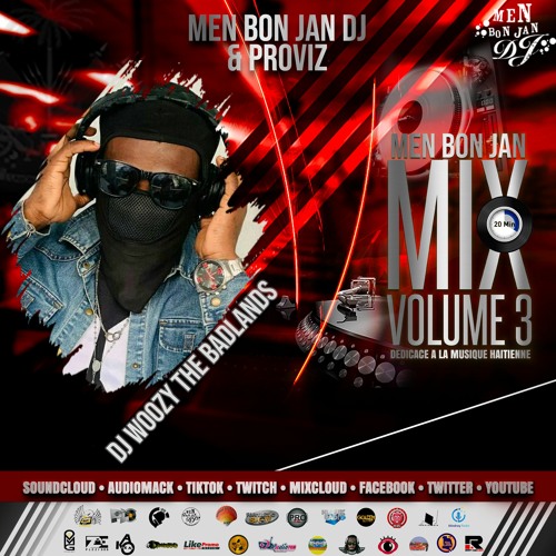 Men Bon Jan Mix 20Mnts Vol. 3 By DJ Woozy The Badlands