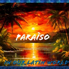 Paraíso - In our latin world (album) - CPT