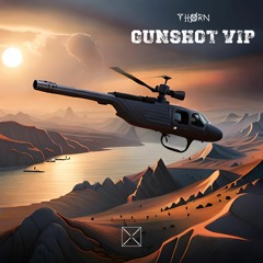 THØRN - GUNSHOT VIP