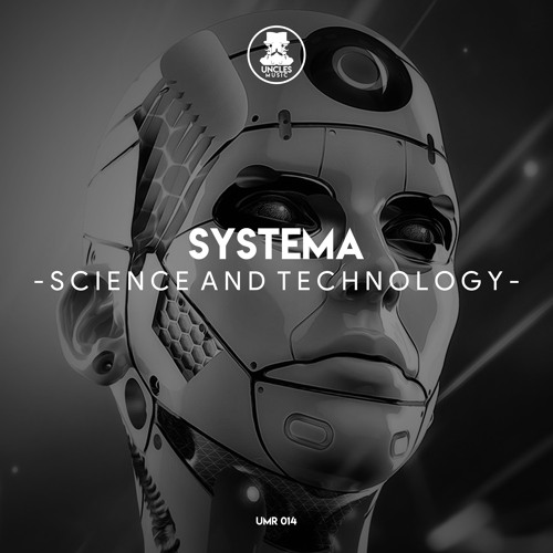 Systema - Science and Technology (YAME Remix) [UNCLES MUSIC]