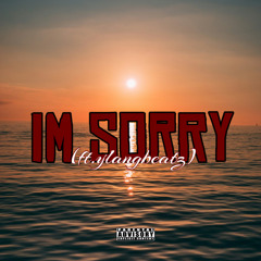 IM SORRY feat.ylangbeatz (prod.OmpayTassoL)