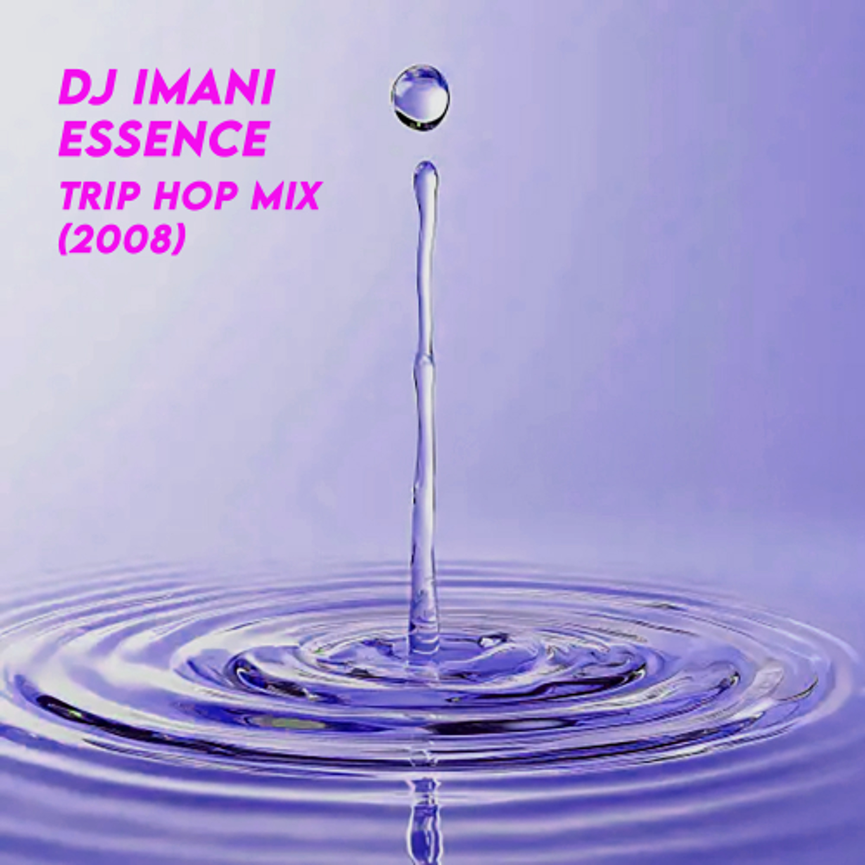 DJ Imani - Essence (Trip Hop Mix From 2008) episode artwork