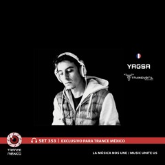 Yagsa / Set #353 exclusivo para Trance México