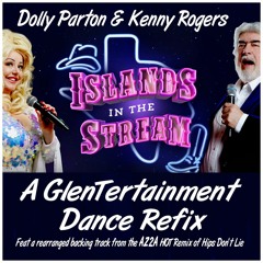 Islands In The Stream -  Dolly Parton & Kenny Rogers - GlenTertainments Bootleg Dance Remix