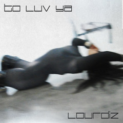 To Luv Ya