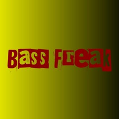 Bass Freak ( Work In Progress , unmastered )