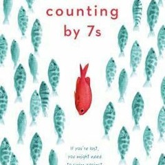 PDF/Ebook Counting by 7s BY : Holly Goldberg Sloan