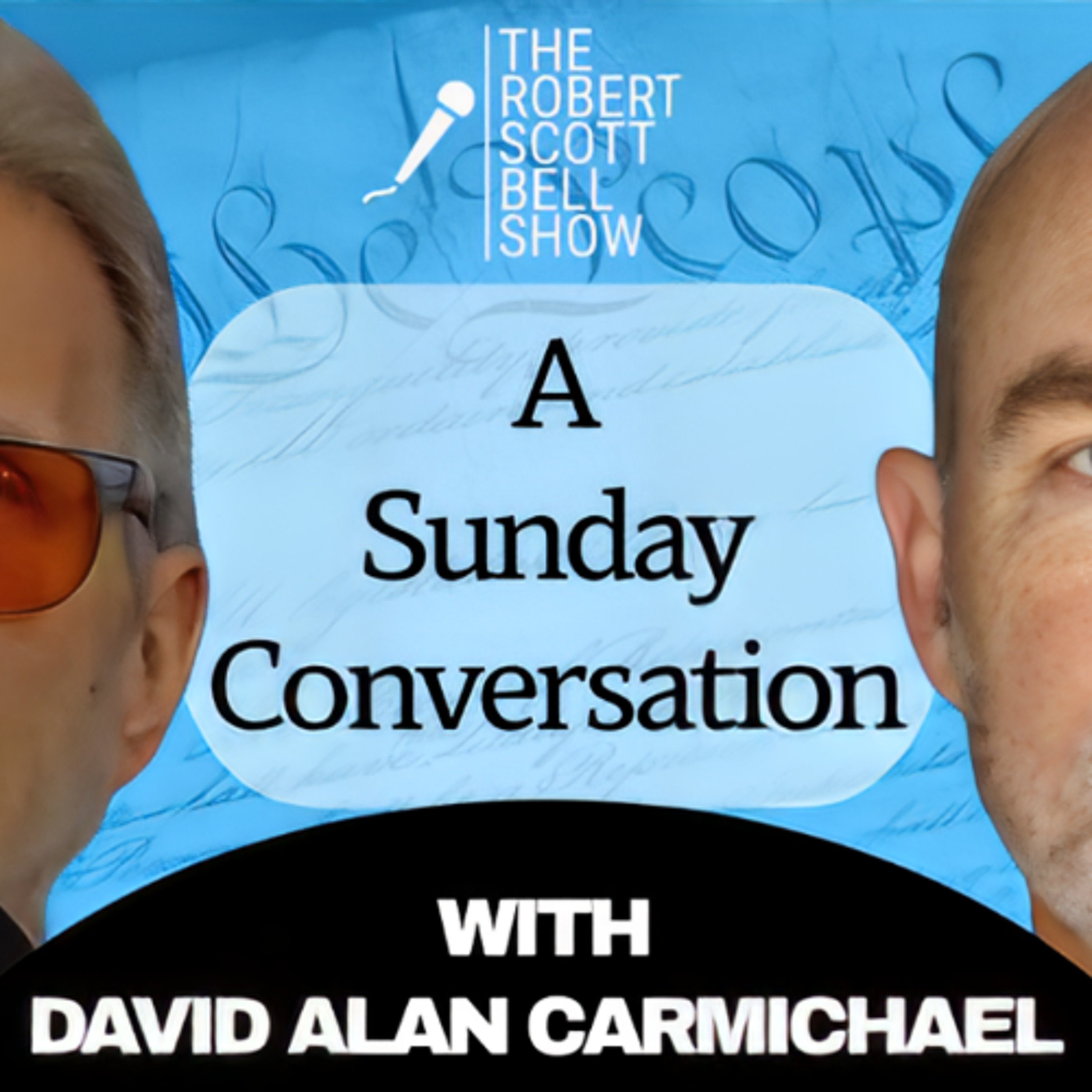 The Robert Scott Bell Show